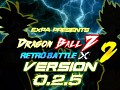 Dragon Ball Z : Retro Battle X 2 (V0.2.5)