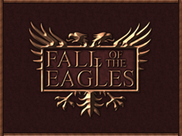 Fall of the Eagles - Part 1 v5.2