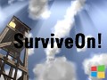 SurviveOn! - Alpha 0.4 [Windows]