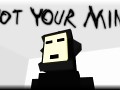 Not Your Mind (Windows)