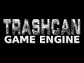 Trashcan Game Engine