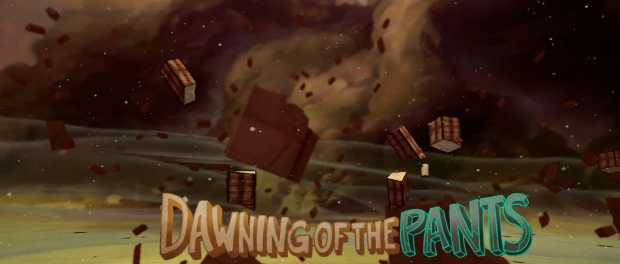 DAWNING OF THE PANTS