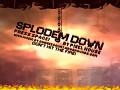 Splodem Down