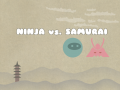 Ninja vs. Samurai