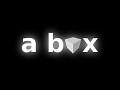 a Box