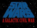 Star Wars: A Galactic Civil War