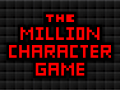 The Million Character Game