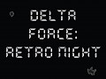Delta Force: Retro Night