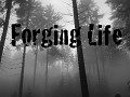 Forging Life