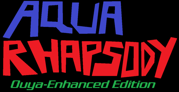 "Aqua Rhapsody: Ouya-Enhanced Edition" Teaser Logo