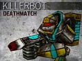 KillerBot Deathmatch