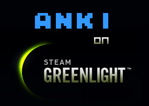 Anki on steam green light
