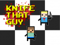 Knife That Guy