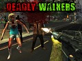 Deadly Walkers