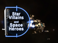 Star Villains and Space Heroes