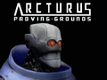 Arcturus Proving Grounds
