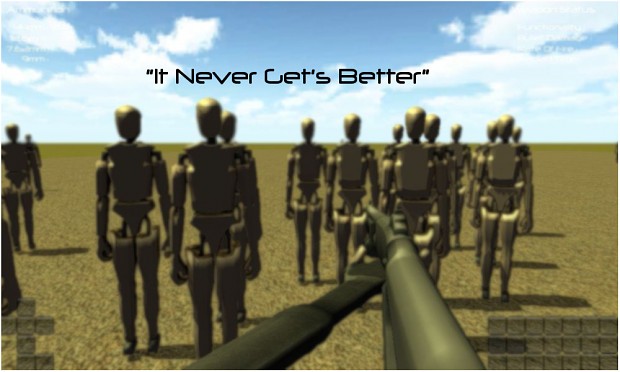 "It Never Get's Better"