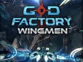 GoD Factory: Wingmen