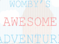 Womby's Awesome Adventure