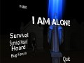 I Am Alone (TheUltimateZombieGame!)