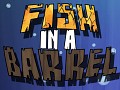 Fish In A Barrel - The Demo