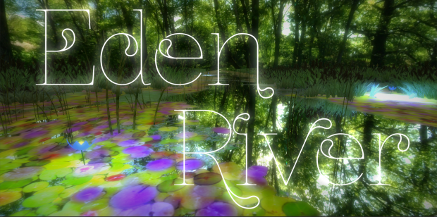 Eden River - An Oculus Rift Relaxation Experience