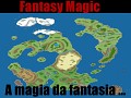 Fantasy Magic : Um mundo de fantasia