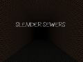 Slender Sewers