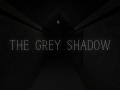 The Grey Shadow