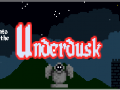 Into the Underdusk