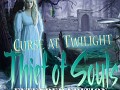 Curse at Twilight: Thief of Souls