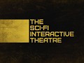 The Sci-Fi Interactive Theatre