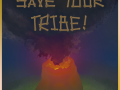 Save your tribe!