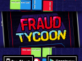 Fraud Tycoon