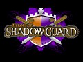 Heroes of Shadow Guard