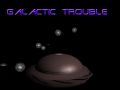 Galactic-Trouble