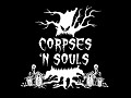 Corpses 'N Souls