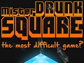 Mr Drunk Square | The most difficult game?