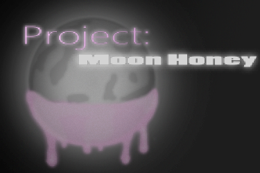 Project: Moon Honey