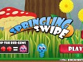 Springling Swipe