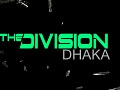 The Division™ Dhaka