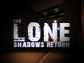 The Lone: Shadow's Return