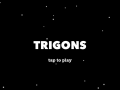 TRIGONS