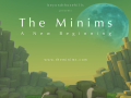 The Minims - A New Beginning