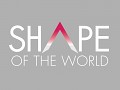 Shape of the World