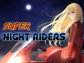 Super Night Riders