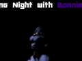 One Night with Bonnie