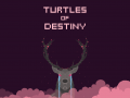 Turtles of Destiny