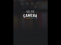 Selfie Camera