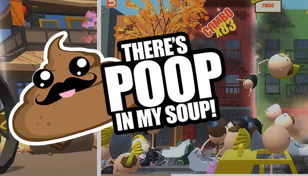 THERES POOP IN MY SOUP